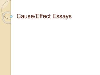 Cause/Effect Essays