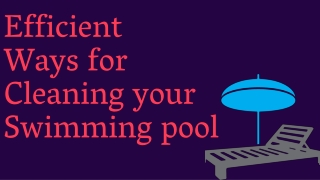 Efficient Ways for Cleaning your Swimming pool