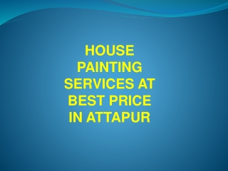 House painting services at best price in Attapur