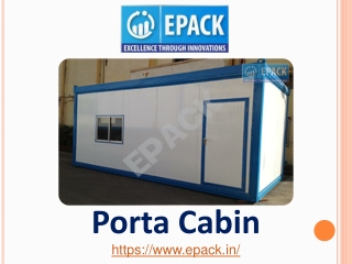 Porta Cabin - ( 91-8130444466) - EPACK