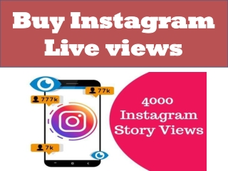 Buy Instagram Live Story Views and Get High Number of Views