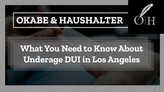 What You Need to Know About Underage DUI in Los Angeles