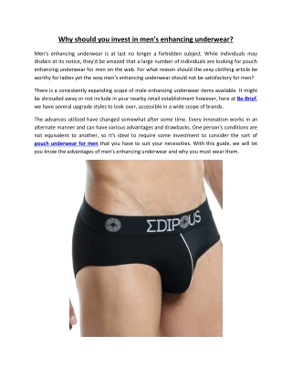 Why should you invest in men’s enhancing underwear?