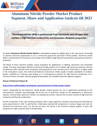 Aluminum Nitride Powder Market Product Segment, Share and Application Analysis till 2023