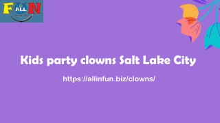 Kids party clowns in Salt lake city - All in fun