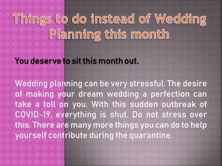 Things to do instead of Wedding Planning this month