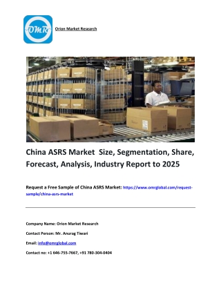 China ASRS Market Size, Segmentation, Share, Forecast, Analysis, Industry Report to 2025