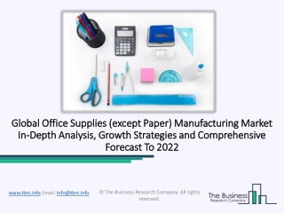 Global Office Supplies (Except Paper) Manufacturing Market Forecast to 2022