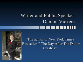Damon Vickers Enjoys Writing and Public Speaking