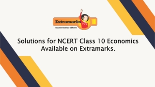 Solutions for NCERT Class 10 Economics Available on Extramarks.