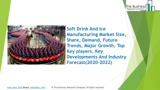 Soft Drink And Ice Manufacturing Market Research Report By The Business Research Company