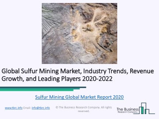 Sulfur Mining Market Global Trends and Industry Analysis Till 2022