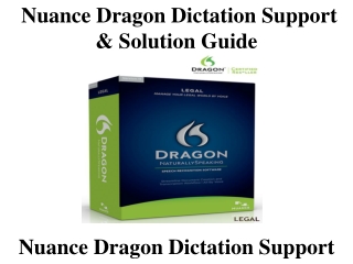 Nuance Dragon Dictation Support  & Solution guide