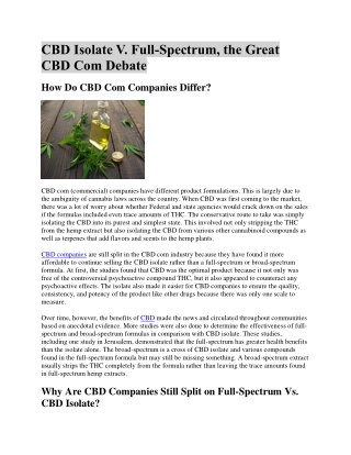 CBD ISOLATE V. Full-Spectrum, the Great CBD Com Debate