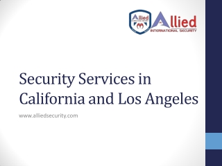 Security Services Los Angeles| Security Guards Los Angeles| Security Guard Companies Los Angeles|alliedintsecurity.com