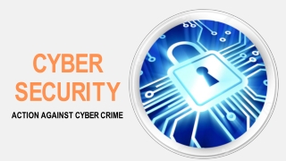 Cyber Security action against cyber crime