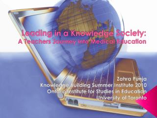 Leading in a Knowledge Society: A Teachers Journey into Medical Education