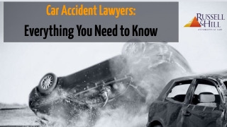 Car Accident Lawyers: Everything You Need to Know