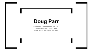 Doug Parr - Possesses Excellent Leadership Abilities