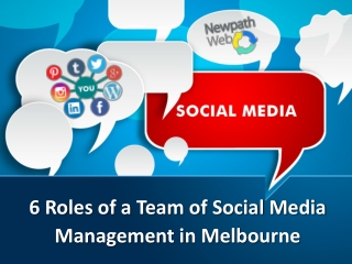 6 Roles of a Team of Social Media Management in Melbourne