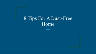 8 Tips For A Dust-Free Home