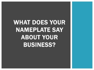 What Does Your Nameplate Say About Your Business?