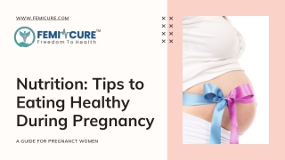 Nutrition: Tips to Eating Healthy During Pregnancy