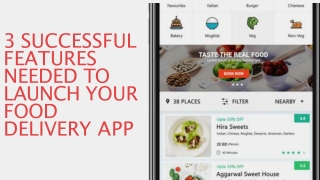 3 Successful Features Needed to Launch Your Food Delivery App