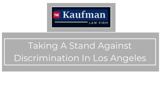 Taking A Stand Against Discrimination In Los Angeles
