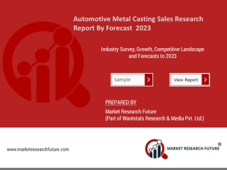 Automotive Metal Casting Sales Global Development, Demand, Growth Analysis, Key Findings and Forecast-2023