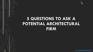 5 Questions to Ask a Potential Architectural Firm