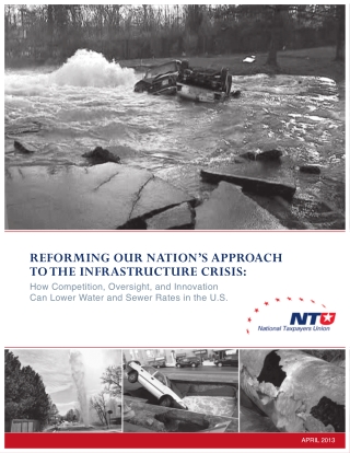 Reforming Our Nation’s Approach To the infrastructure crisis: