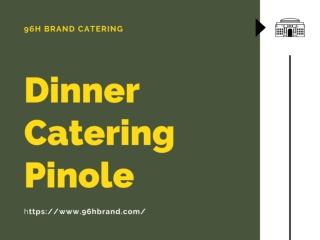 Dinner Catering Pinole