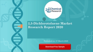 2,3 Dichlorotoluene Market Research Report 2020