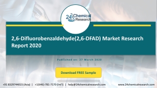 2,6 Difluorobenzaldehyde2,6 DFAD Market Research Report 2020