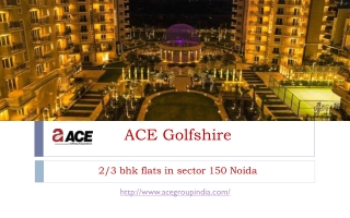 3 BHK Flats in Sector 150 Noida - Ace Golfshire