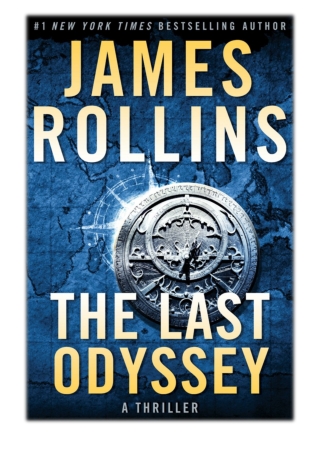 [PDF] Free Download The Last Odyssey By James Rollins