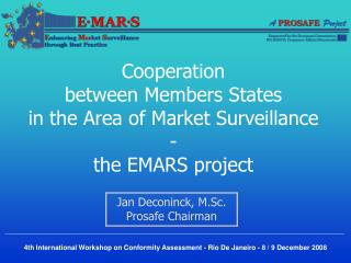 Cooperation between Members States in the Area of Market Surveillance - the EMARS project