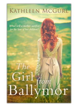 [PDF] Free Download The Girl from Ballymor By Kathleen McGurl