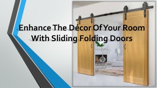 Listed a few of the best designs, styles or types of sliding folding doors