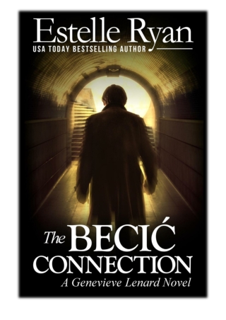 [PDF] Free Download The Becić Connection By Estelle Ryan