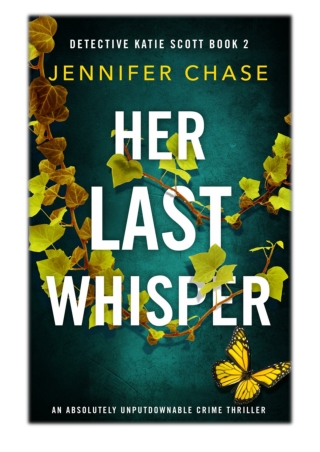 [PDF] Free Download Her Last Whisper By Jennifer Chase