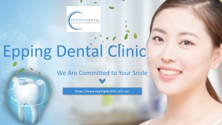 Approach Epping Dental Clinic to Restore Your Natural Teeth