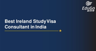 Best Ireland Study Visa Consultant in India