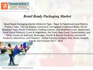 Retail Ready Packaging Market is to be worth US$84.46 bn by 2025 - TMR