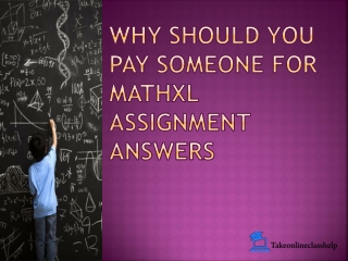 Why Should You Pay Someone for Mathxl Assignment Answers