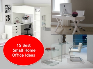 15 Best Small Home Office Ideas