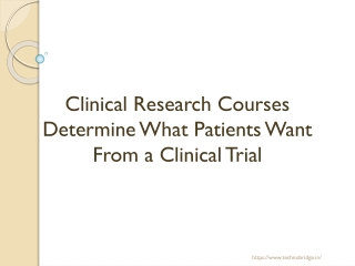 Clinical Research Courses Determine What Patients Want From a Clinical Trial