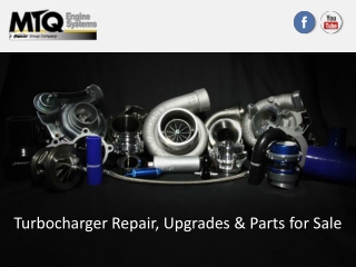 Turbocharger Repair, Upgrades & Parts for Sale