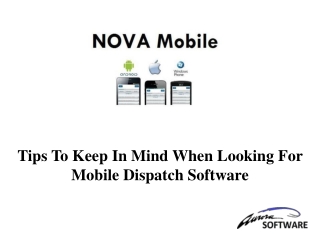 Tips To Keep In Mind When Looking For Mobile Dispatch Software